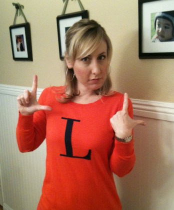 Lori, loser, lonely, love me...